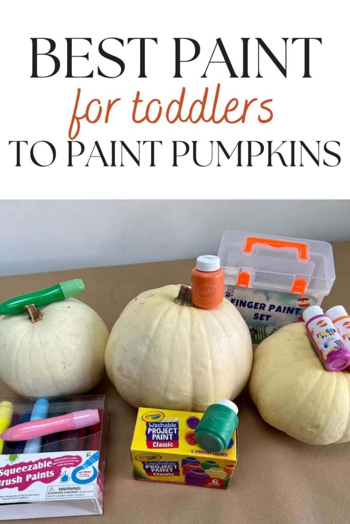 best paint for toddlers to paint pumpkins pin