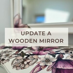 How to update a wooden mirror with a pretty furniture transfer