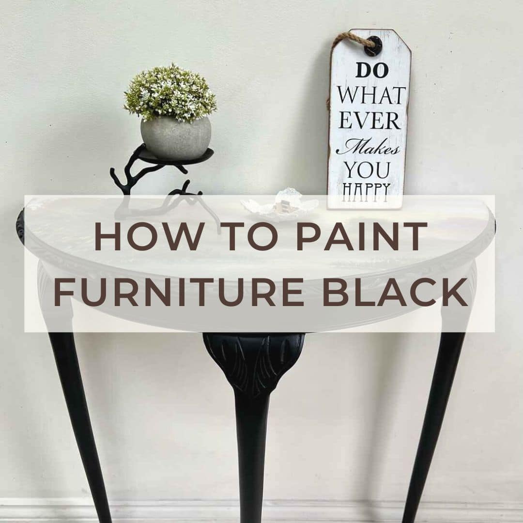 How To Paint a Table – DIY Black Painted Furniture 