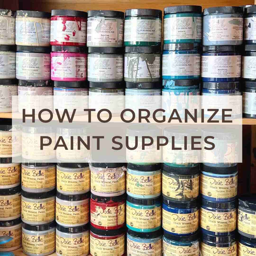 how to organize paint supplies blog post