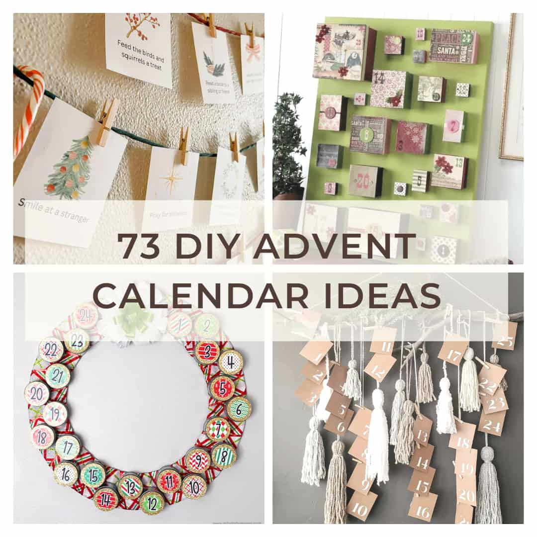 73 Best DIY Advent Calendar Ideas For Christmas