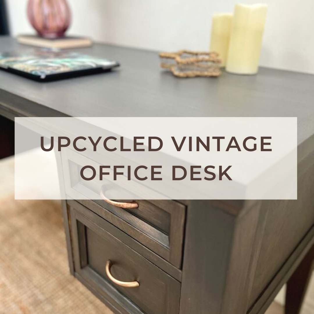 Vintage Upcycled Office Desk Home Makeover Project